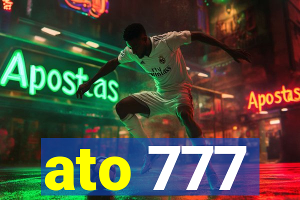ato 777